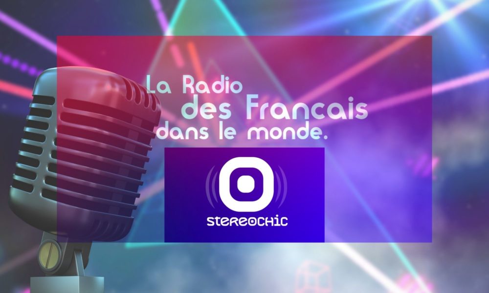 Stéreochic La radio en ligne des Français dans le monde
