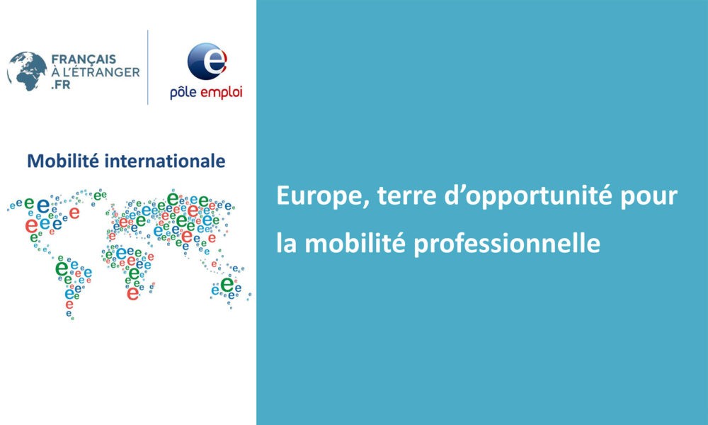 Europe, terre d’opportunité pour la mobilité professionnelle