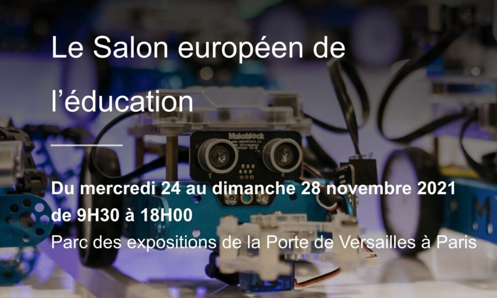 Le Salon Européen de l’éducation 2021