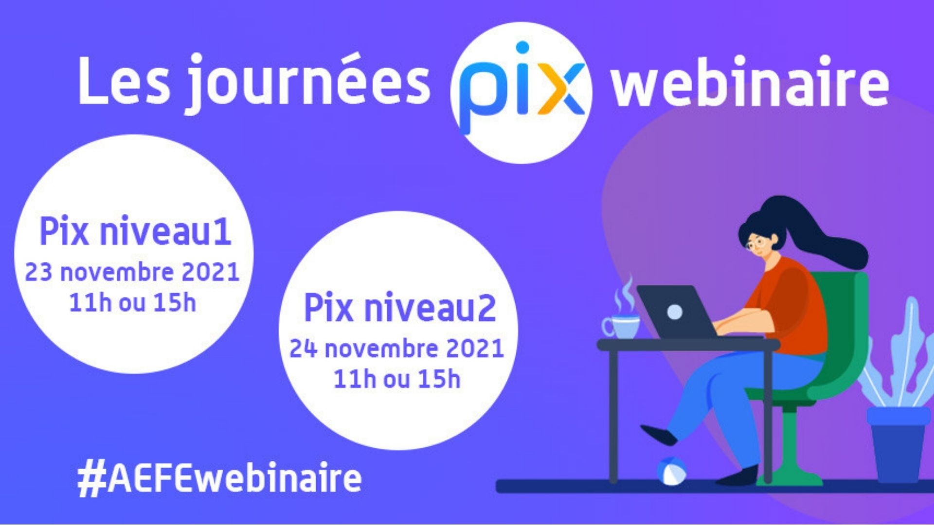 AEFE : “Pix et vous“, des webinaires sur le numérique éducatif pour les enseignants