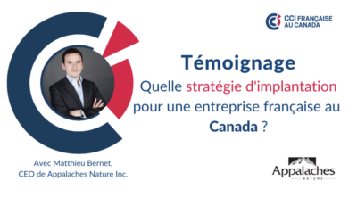 Partage d’expérience sur l’implantation d’une entreprise française au Canada