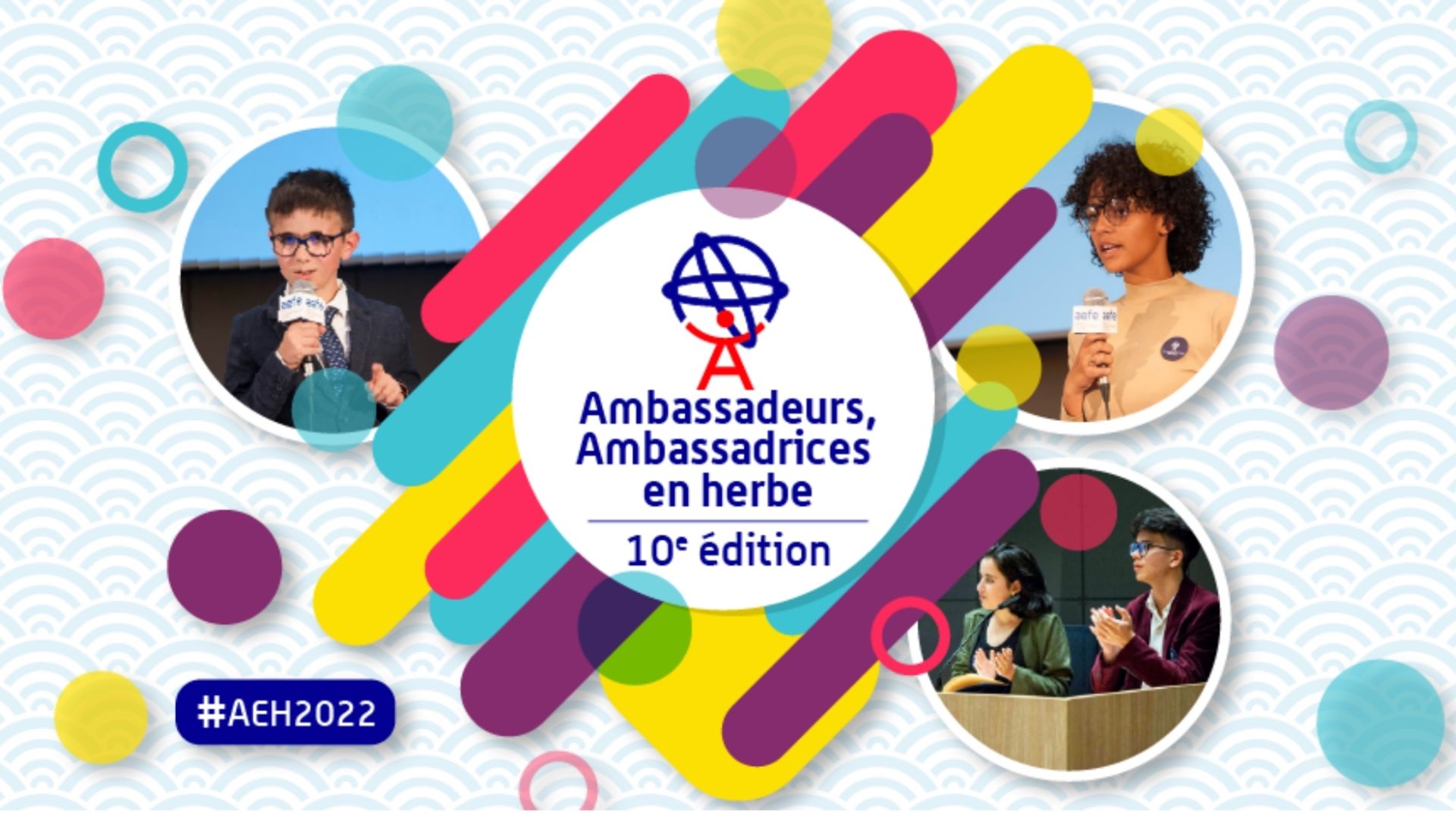 AEFE : 1Oème édition “d’Ambassadeurs, Ambassadrices en herbe“