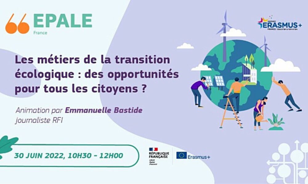 Webconférence Epale - « Les métiers de la transition écologique : des opportunités pour tous les citoyens ? »
