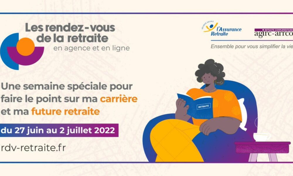 Les “rendez-vous de la retraite“du 27 juin au 2 juillet