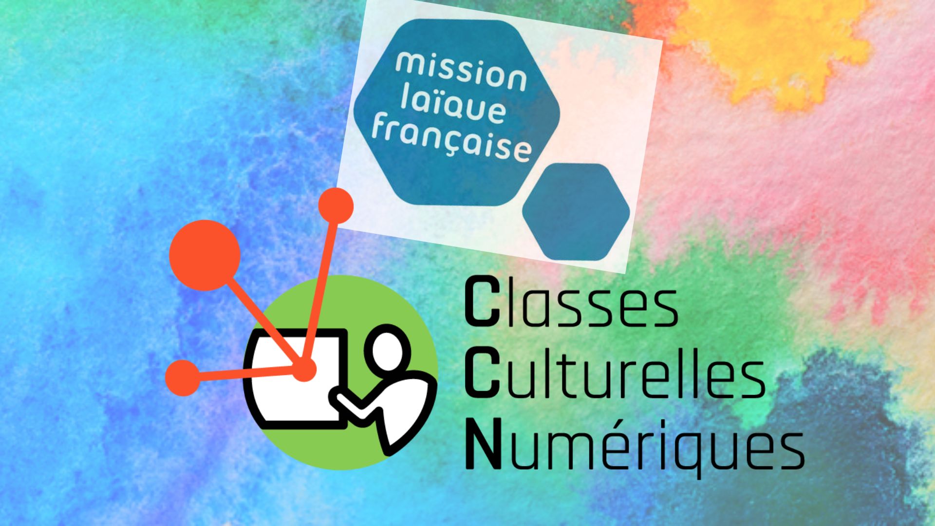Les Classes Culturelles Numériques de la Mission laïque française (Mlf)