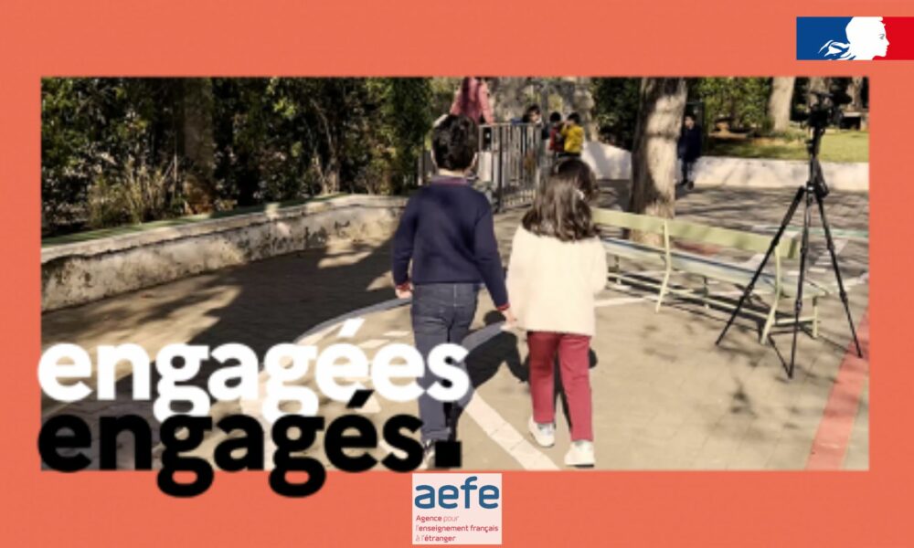 « Engagées, engagés », la nouvelle web-série de l’AEFE