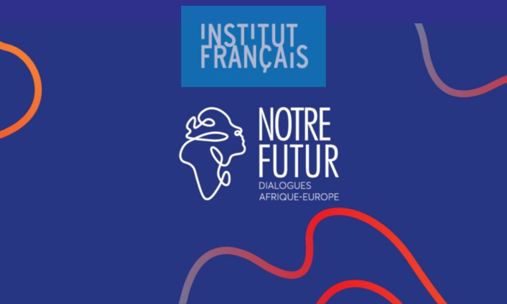 Le premier forum « Notre Futur - Dialogues Afrique-Europe »