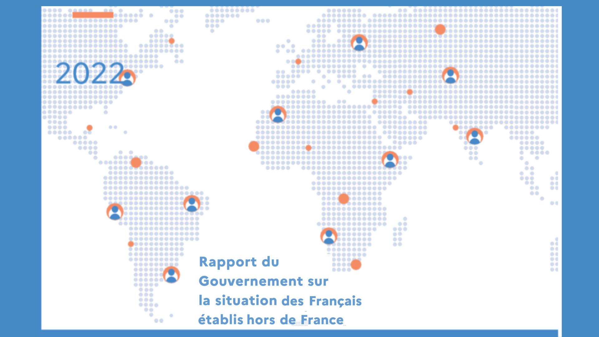 Rapport du gouvernement sur la situation des Français établis hors de France 2022