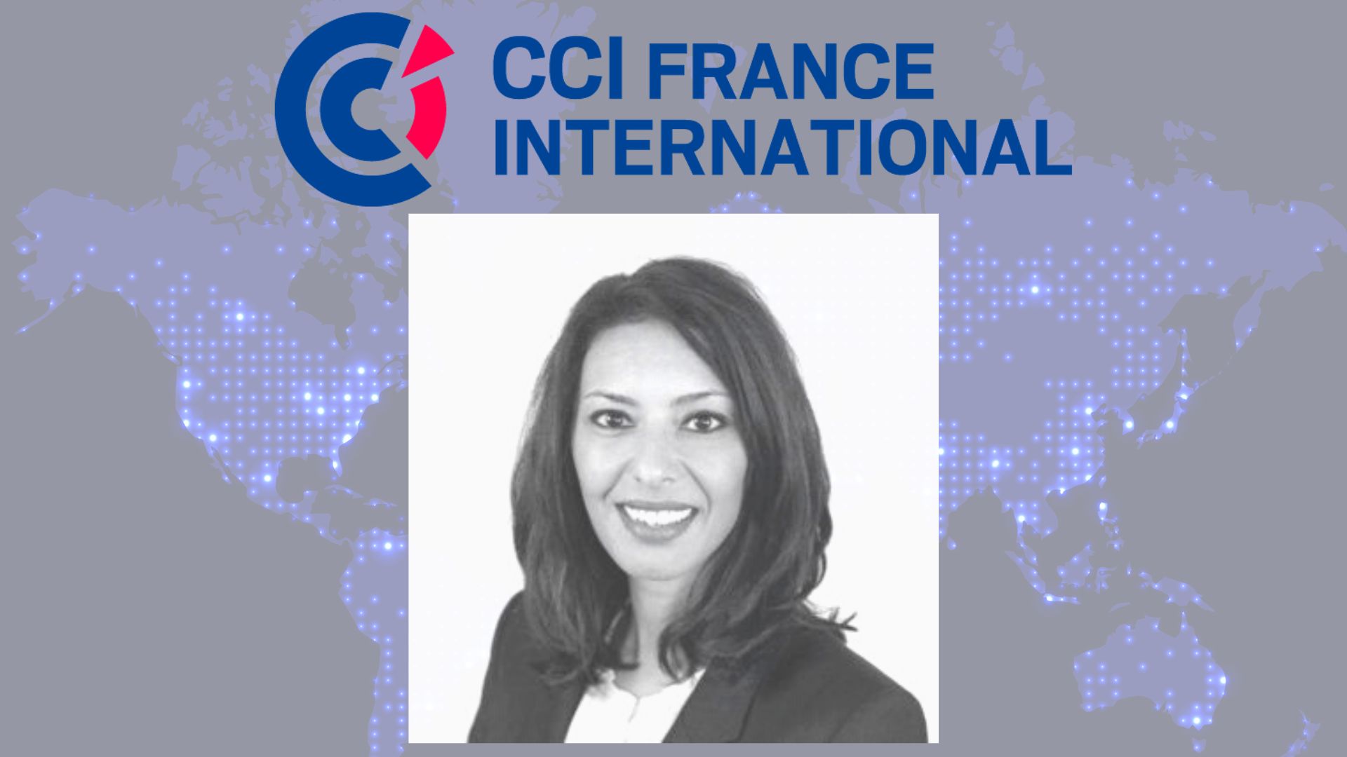 Charafa Chebani, directrice business development, présente CCI France international