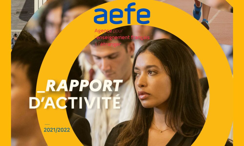 AEFE : publication du rapport d’activité 2021-2022