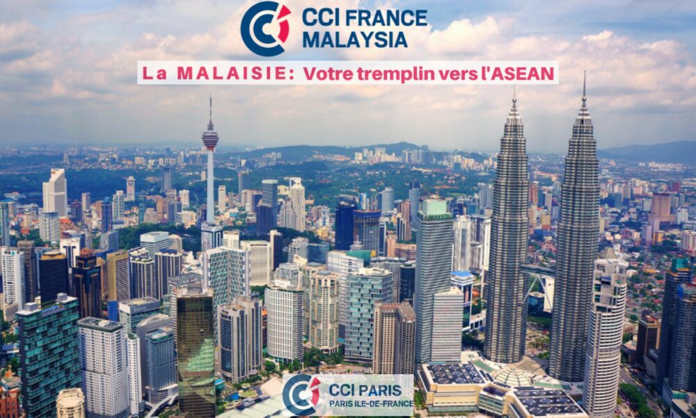 Atelier CCI : «La Malaisie, votre tremplin pour l'Asean»