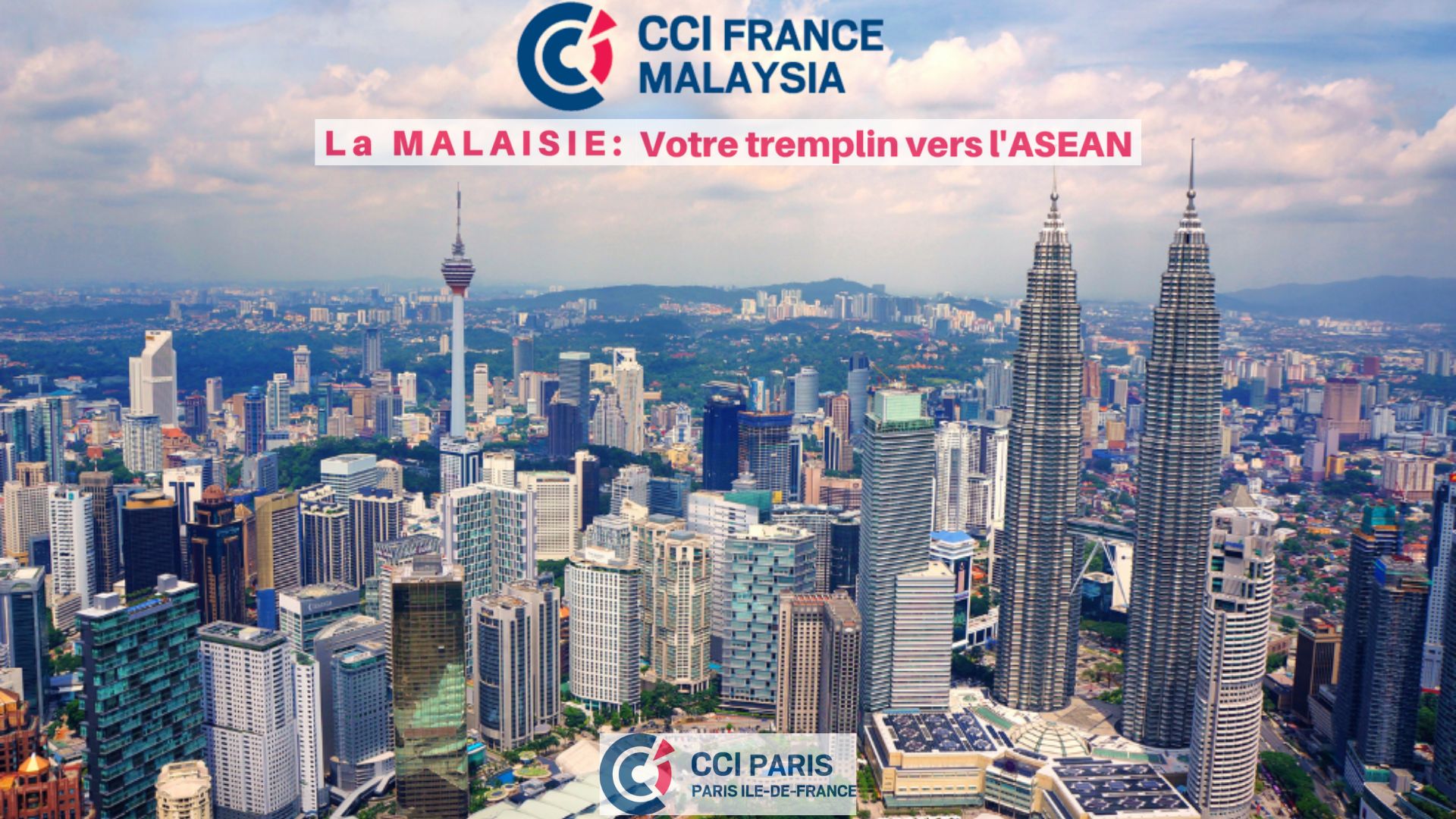 Atelier CCI : «La Malaisie, votre tremplin pour l'Asean»