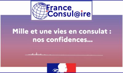 Podcast : «Mille et une vies en consulat, nos confidences…»