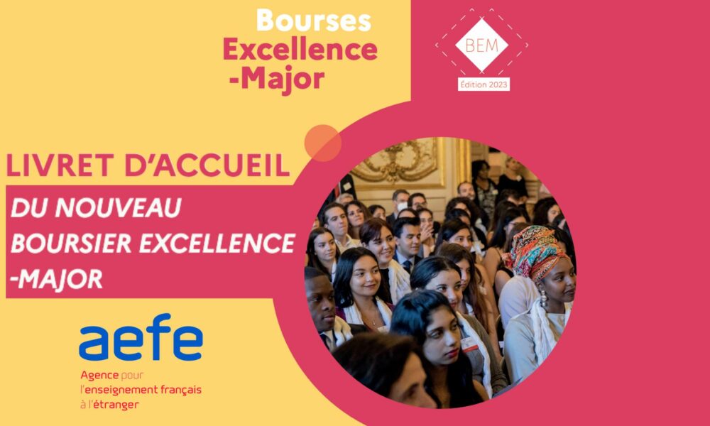 AEFE : «Livret d'accueil du nouveau boursier Excellence-Major»