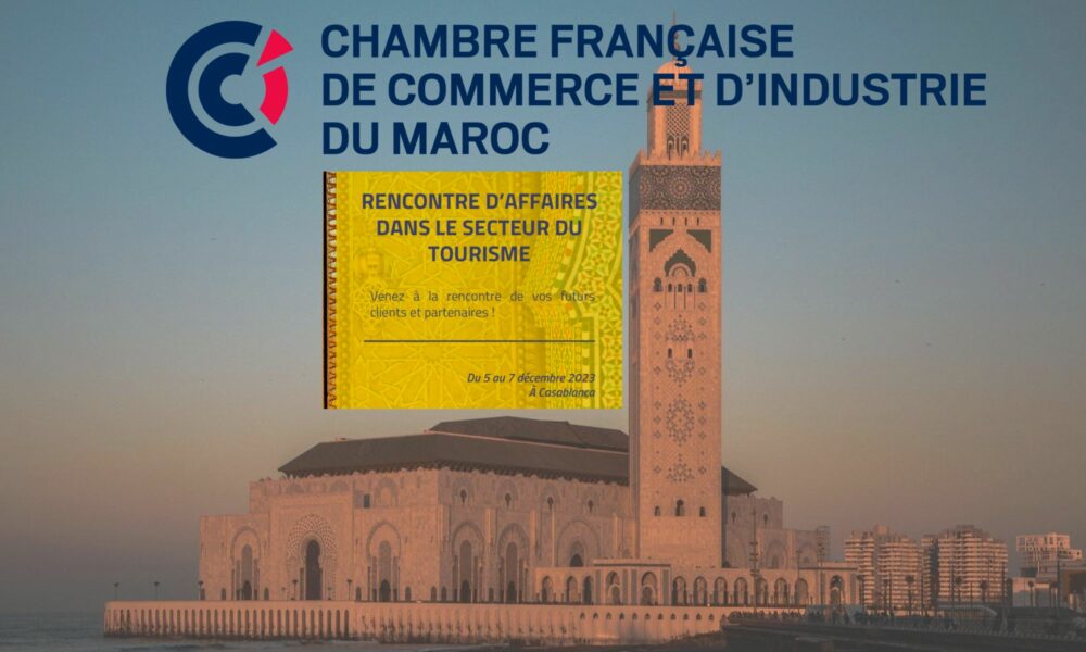 Rencontre d’affaires dans le secteur tourisme et hôtellerie au Maroc