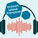 Vivre ailleurs, sur RFI : «Rencontres internationales de la webradio au Congrès annuel de la Mission laïque française»