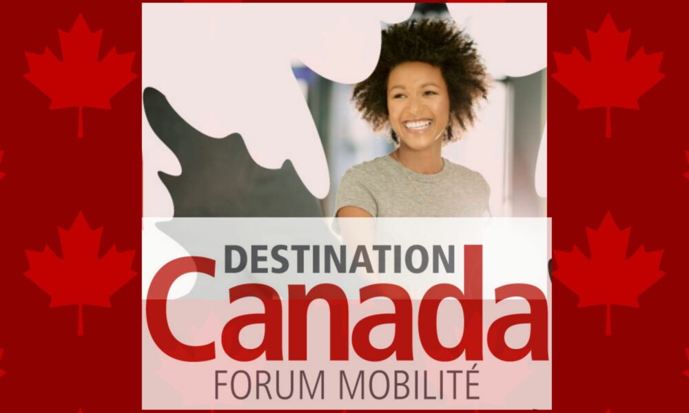 Destination Canada forum mobilité de retour à Paris les 18 et 19 novembre 2023