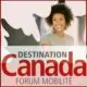 Destination Canada forum mobilité de retour à Paris les 18 et 19 novembre 2023