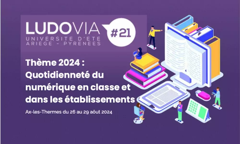 Ludovia, l’Université d’été du numérique éducatif