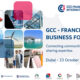 GCC–France Business Forum : la communauté française du Golfe s’affiche